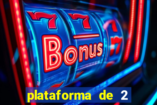 plataforma de 2 reais bet